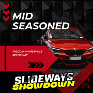 Slideways Showdown- Judged Car Show Entry Midseasoned 7-13-2024