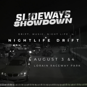 Slideways Showdown- Spectator Pass Nightlife Drift 8-3 & 8-4